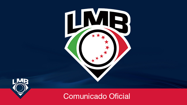 COMUNICADO OFICIAL: MENSAJE DE HORACIO DE LA VEGA, PRESIDENTE EJECUTIVO DE LA LMB